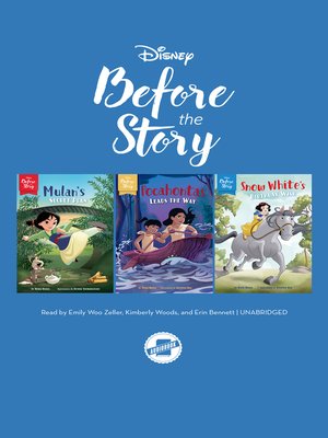 cover image of Before the Story: Mulan, Pocohontas & Snow White